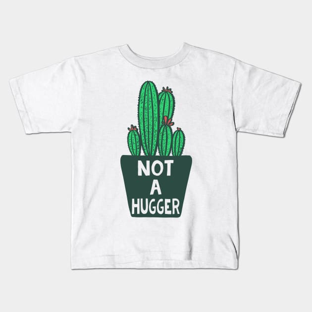 Not a Hugger Kids T-Shirt by Geeks With Sundries